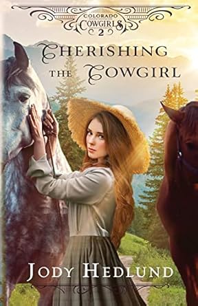 Cherishing the Cowgirl: A Sweet Historical Romance: 2