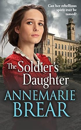 The Soldier’s Daughter: The gripping historical novel...