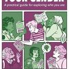 How to Understand Your Gender:: A practical guide for exploring who you are