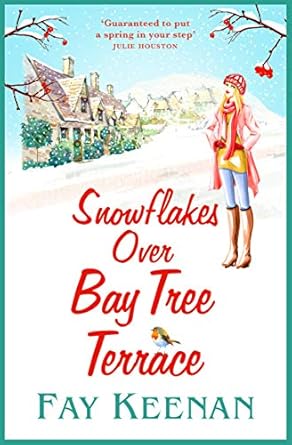 Snowflakes Over Bay Tree Terrace: A warm, uplifting,...