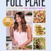 Full Plate: One meal for the whole family