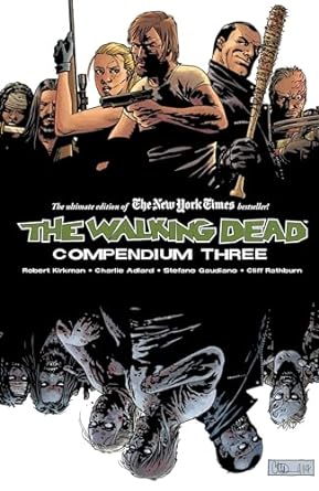 The Walking Dead Compendium Volume 3: 03: Compendium 3