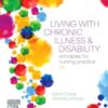 Living with Chronic Illness and Disability: Principles for Nursing Practice
