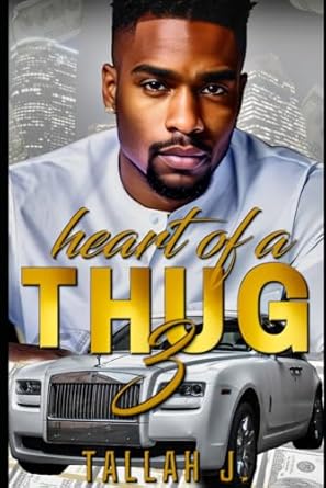 Heart of a Thug 3: A Hood Love Story