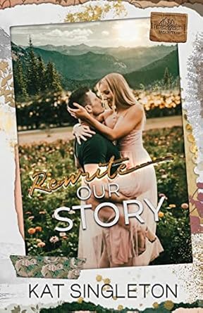 Rewrite Our Story: A Small Town Best Friend’s Brother...