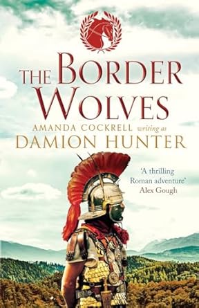 The Border Wolves (4): A gripping novel of Ancient Rome