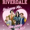 He Loves Me, He Loves Me Not (Riverdale)