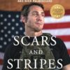 Scars and Stripes: An Unapologetically American Story of Fighting the Taliban, Ufc Warriors, and Myself