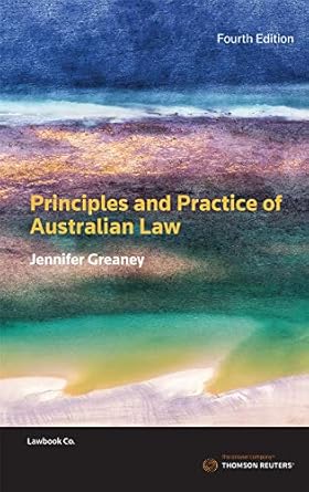 Principles and Practice of Australian Law 4th Edition Book