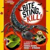 Bite, Sting, Kill: The Incredible Science of Toxins, Venom, Fangs, and Stingers