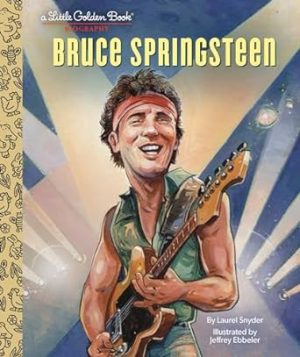 LGB Bruce Springsteen: A Little Golden Book Biography