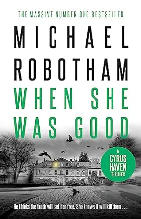 When She Was Good: Cyrus Haven Book 2