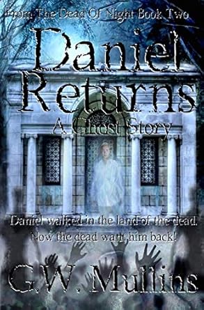 Daniel Returns A Ghost Story (2)