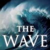 The Wave: In Pursuit of the Oceans' Greatest Furies