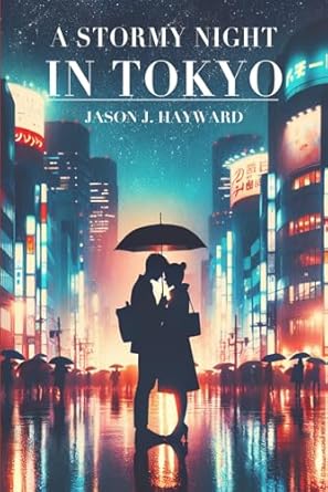 A Stormy Night in Tokyo