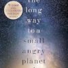 The Long Way to a Small, Angry Planet: the most hopeful, charming and cosy novel to curl up with