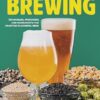 Gluten-Free Brewing: Techniques, Processes, and Ingredients for Crafting Flavorful Beer