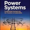 Power Systems: Fundamental Concepts and the Transition to Sustainability