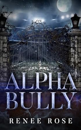Alpha Bully: An Enemies-to-Lovers Shifter Romance