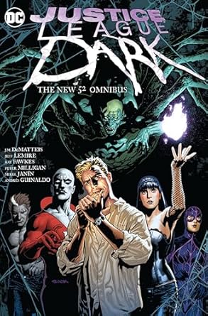 Justice League Dark: The New 52 Omnibus: The New 52 Omnibus