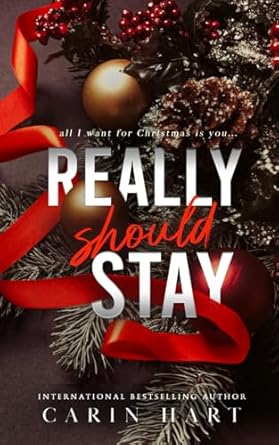 Really Should Stay: a Dark Christmas Romance