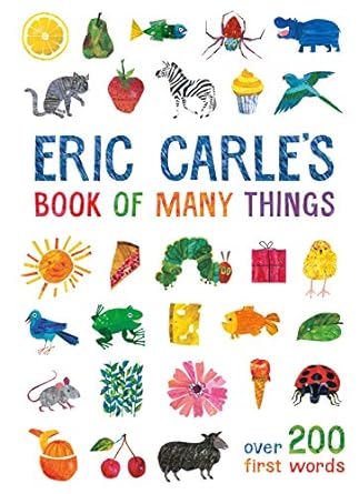 Eric Carle's Book of Many Things: Over 200 First Words