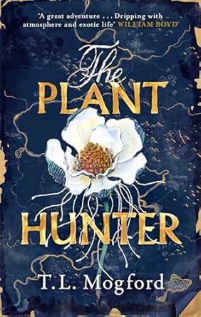 Plant Hunter: 'A great adventure' William Boyd