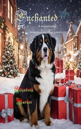 ENCHANTED: A Suspenseful Romance for Dog Lovers