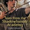 Tales from the Shadowhunter Academy