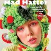 Mad Hatter: Crazy, Colorful Crochet Designs to Hook and Show Off