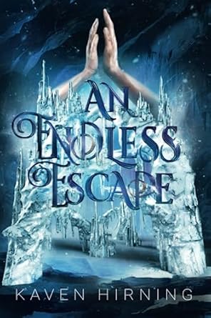 An Endless Escape: BOOK II in the Forbidden Fate Series