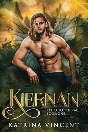 Kiernan: Fated to the Fae Book One
