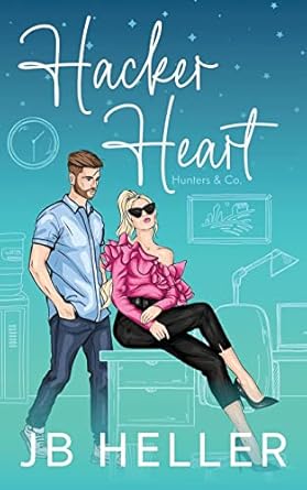 Hacker Heart: A Bounty Hunter Rom Com: 2