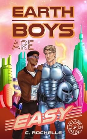 Earth Boys Are Easy: A Superhero x Alien MM Romance: 1