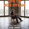 The Double Life of Bob Dylan Volume 2: 1966-2021: 'Far away from Myself'