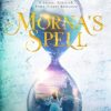 Morna's Spell: A Sweet, Scottish, Time Travel Romance (1)