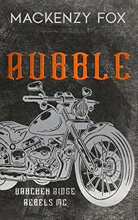 Rubble: (Bracken Ridge Rebels MC): Special Edition