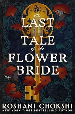 The Last Tale of the Flower Bride: the haunting, atmospheric gothic page-turner