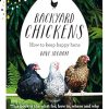 Backyard Chickens: How to keep happy hens
