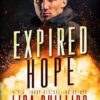Expired Hope: A Last Chance County Novel: 2