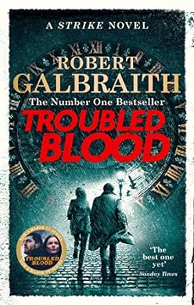 Troubled Blood: Winner of the Crime and Thriller British Book of the Year Award 2021
