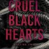 Cruel Black Hearts: Volume Two
