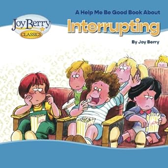 Help Me Be Good Book about Interrupting