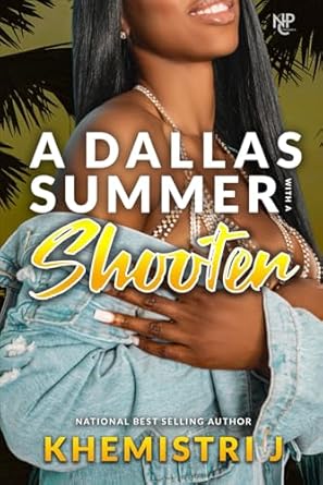A Dallas Summer with A Shooter