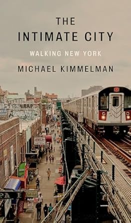 The Intimate City: Walking New York