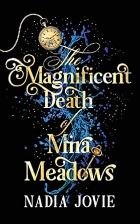 The Magnificent Death of Mira Meadows