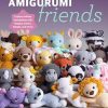 Amigurumi Friends: 20 Easy Patterns to Create 100+ Adorable Custom Crochet Critters - Explore Infinite Possibilities with Shapes, Colors, Details, and Yarns
