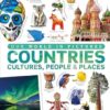 Our World in Pictures: Countries, Cultures, People & Places: A Visual Encyclopedia of the World