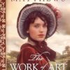 The Work of Art: A Regency Romance: 1