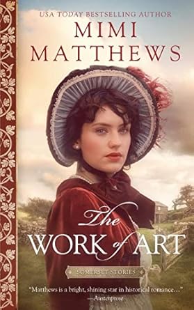 The Work of Art: A Regency Romance: 1